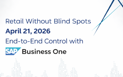 Retail Without Blind Spots: End-to-End Control with SAP Business One I April 21, 2026