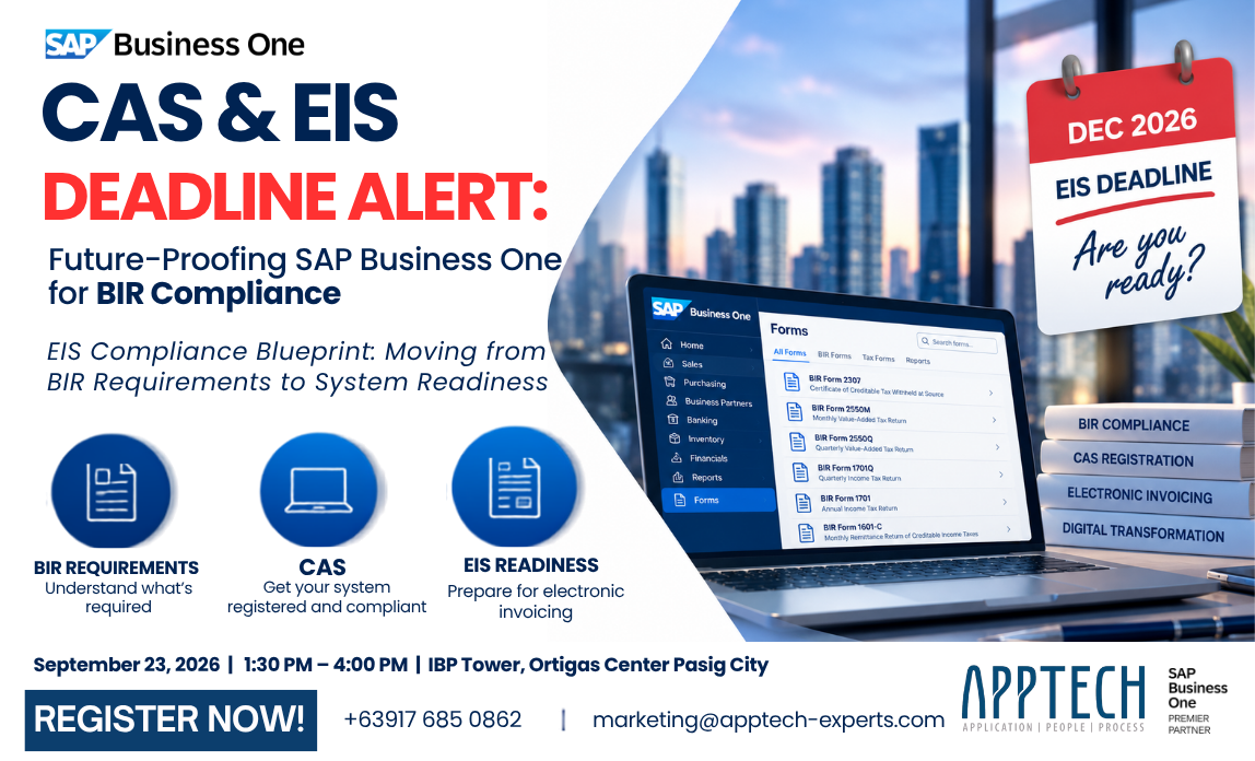 CAS & EIS Deadline Alert: Future-Proofing SAP Business One for BIR Compliance